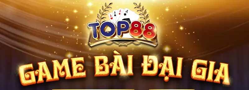 Vì sao nên chọn top88 