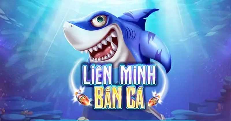 Liên minh bắn cá là gì 