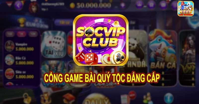 socvip - đẳng cấp club game bài đổi thưởng