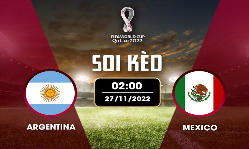 soi kèo Argentina vs Mexico